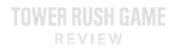 Tower Rush Game